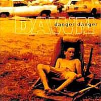 Danger Danger : Dawn